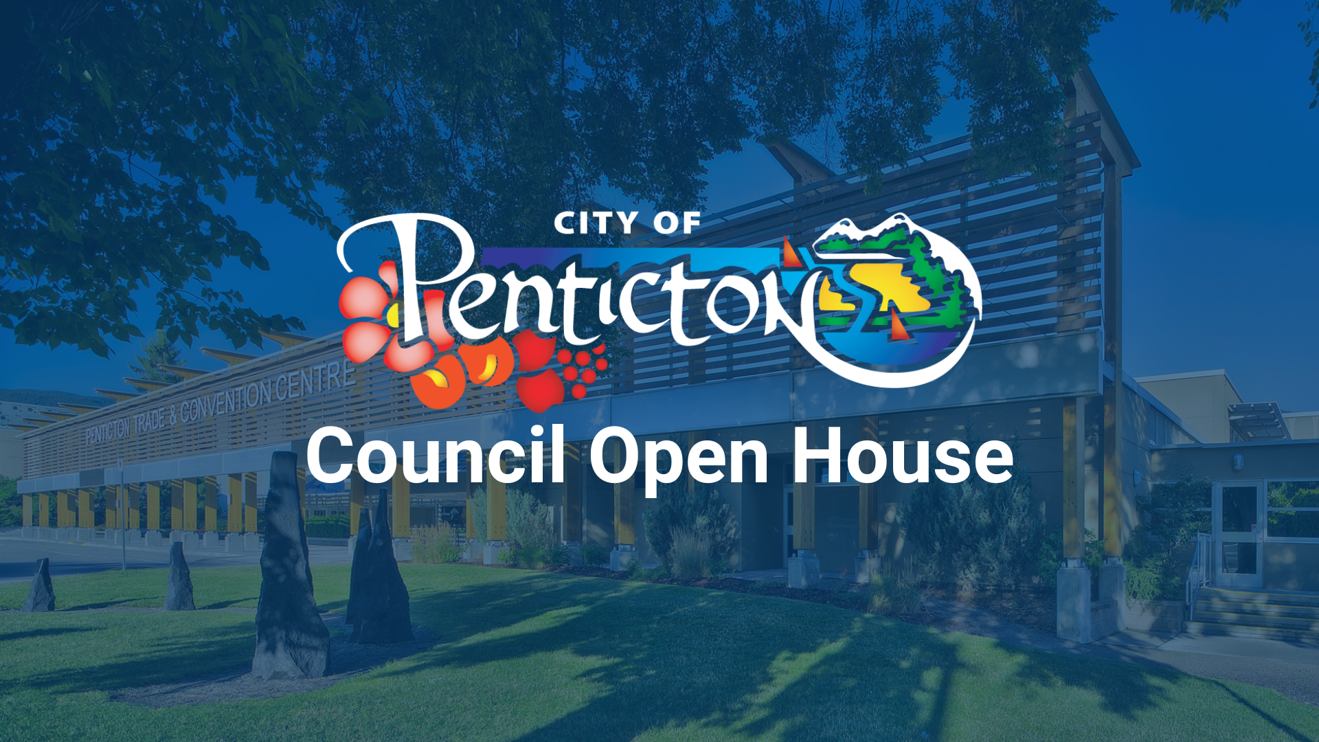 City of Penticton Council Open House