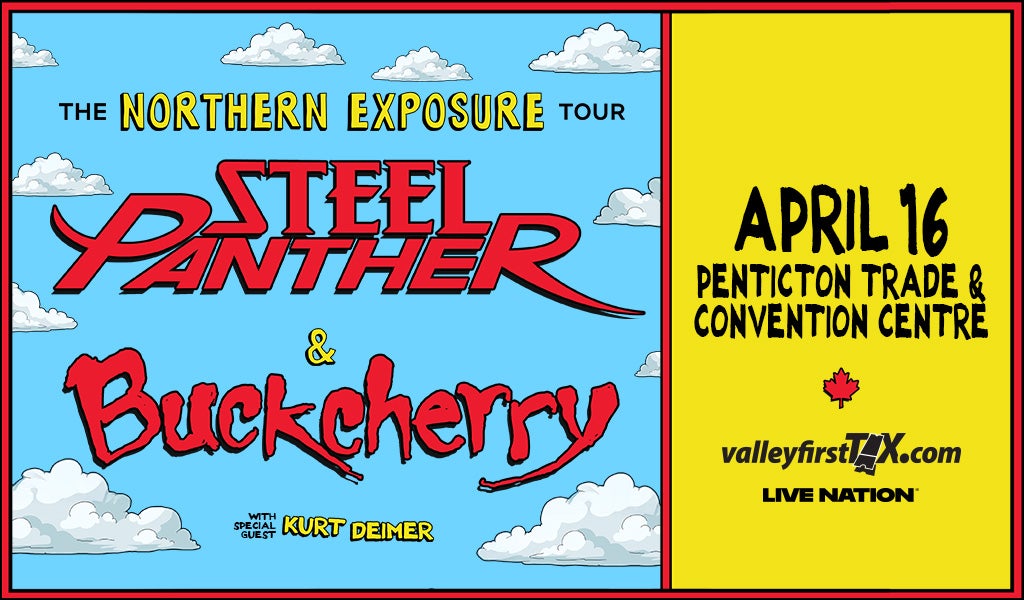 Steel Panther & Buckcherry - Penticton Trade & Convention Centre