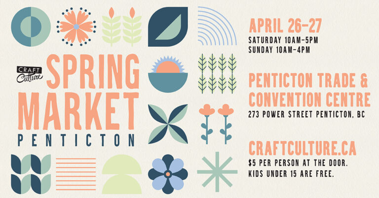 Craft Culture Penticton Spring Market 2025 | Penticton Trade and ...