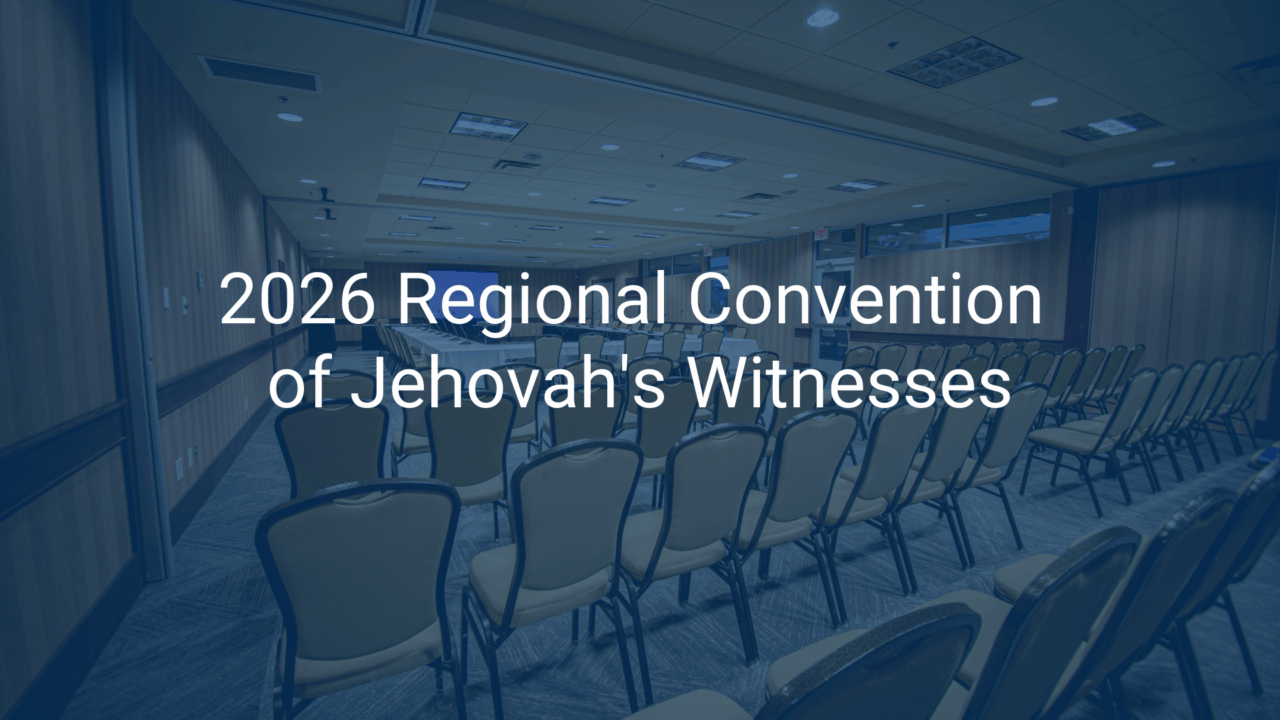 2026 Regional Convention of Jehovah’s Witnesses