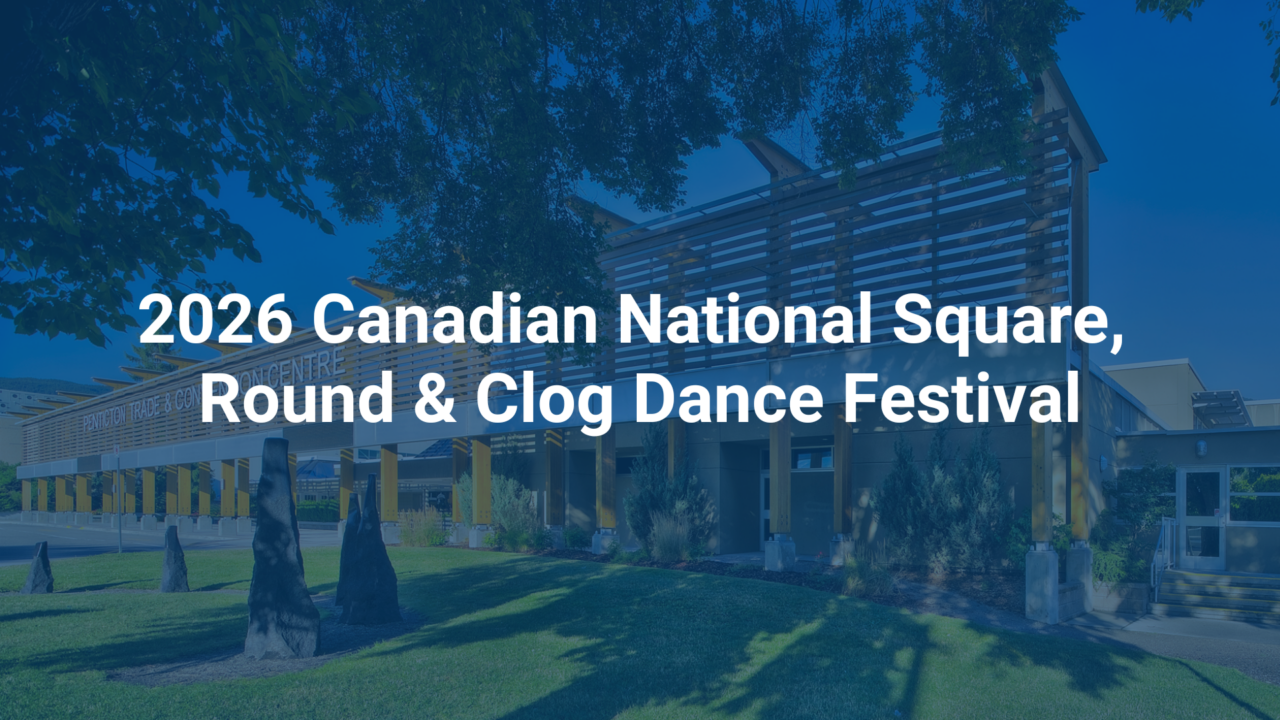 2026 Canadian National Square, Round & Clog Dance Festival